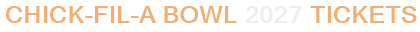 Chick-fil-A Bowl 2027 Tickets